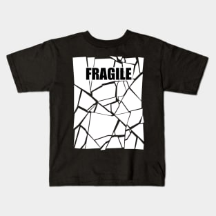 Fragile Kids T-Shirt